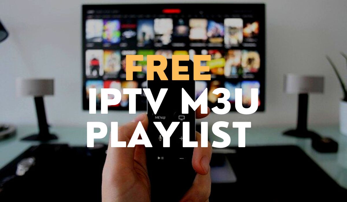 Free IPTV M3U Playlist