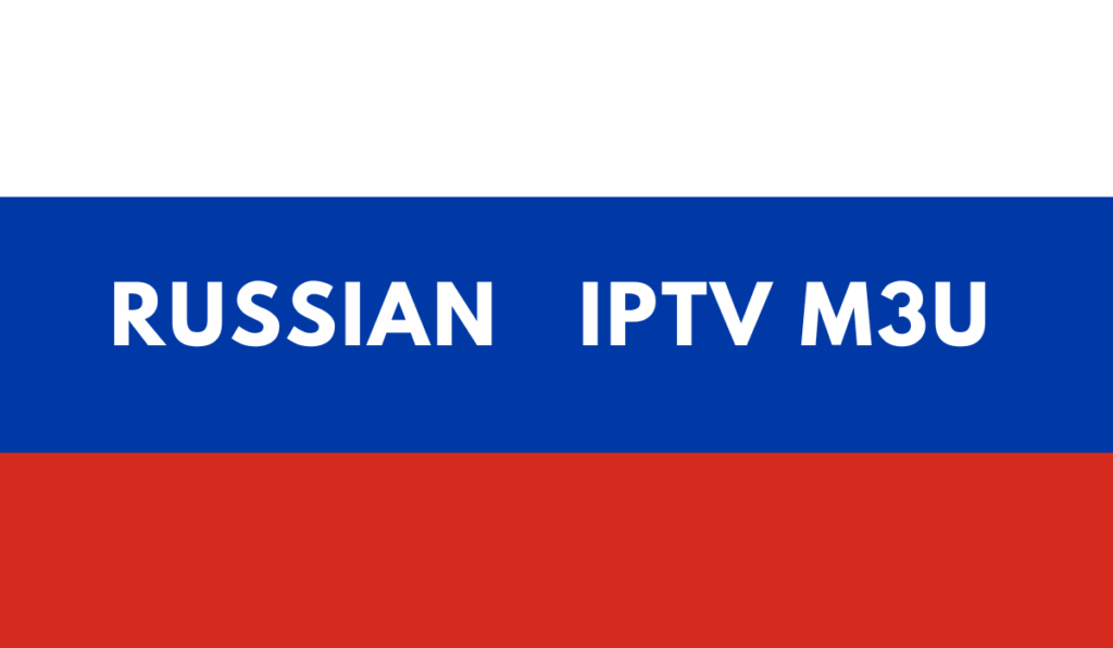 Russian IPTV M3U Playlist