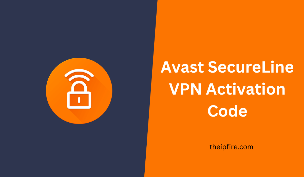 Avast SecureLine VPN Activation Code