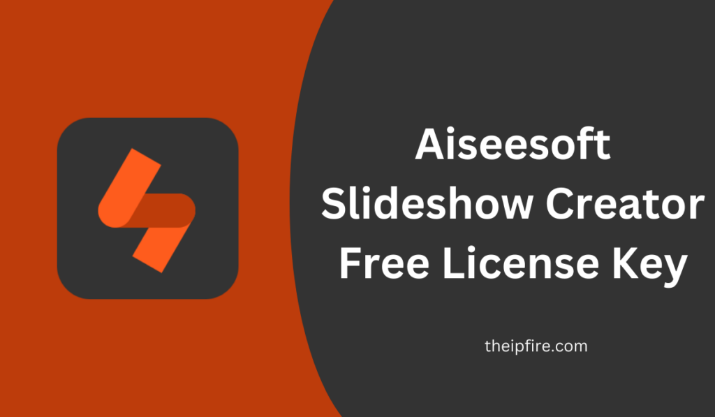 Aiseesoft Slideshow Creator License Key