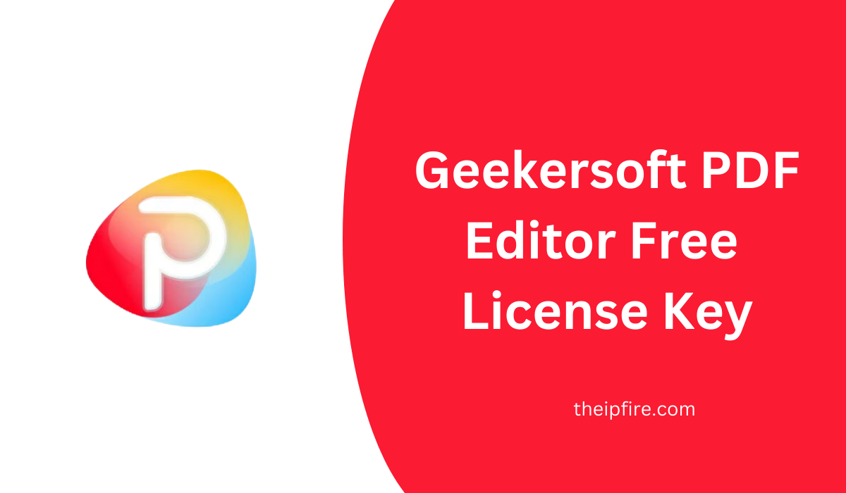 Geekersoft PDF Editor License Key