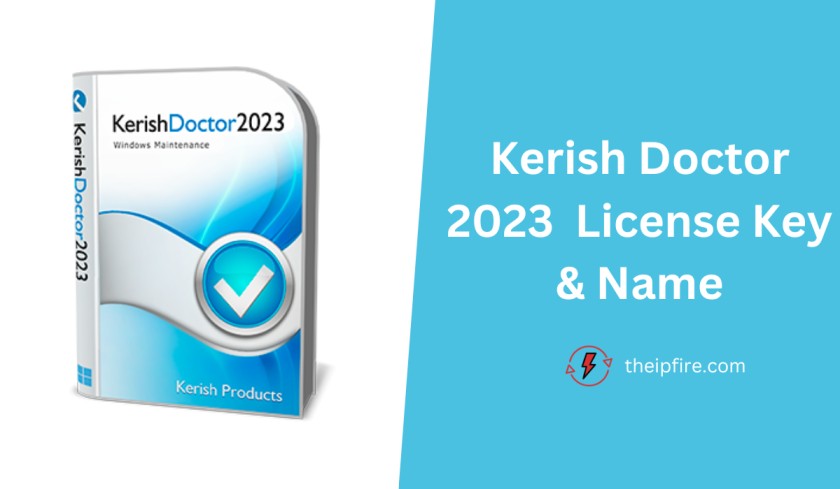 Kerish Doctor 2023 Free License Key